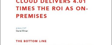 Cloud Delivers 4.01 Times The Roi As On-Premises
