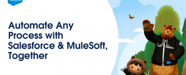Automate Any Process with Salesforece & MuleSoft, Together