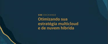 Otimizando sua estrategia multicloud e de nuvem hibrida